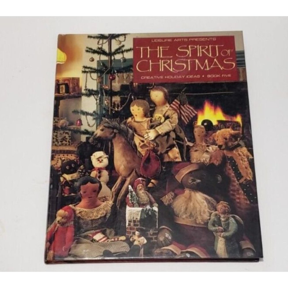 The Spirit of Christmas Book 5 Leisure Arts Creative Holiday Ideas Crafts Gifts